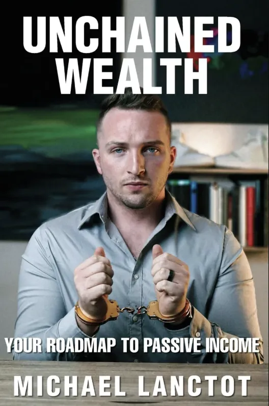 Cover of “Unchained Wealth” by Michael Lanctot.